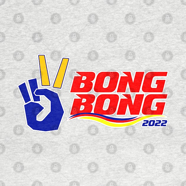 Bong Bong Marcos 2022 by NotAMemeStore